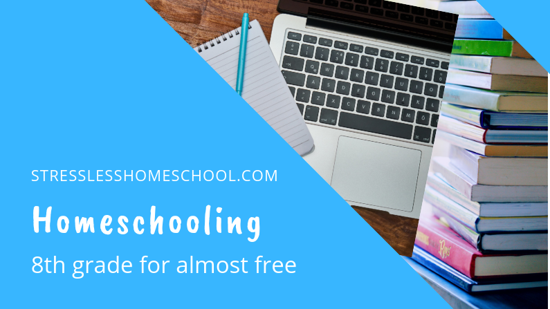 Homeschooling 8th grade for almost free